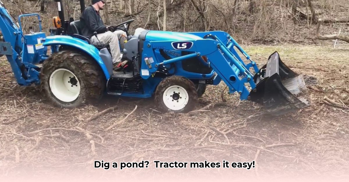 how-to-dig-a-pond-with-a-tractor